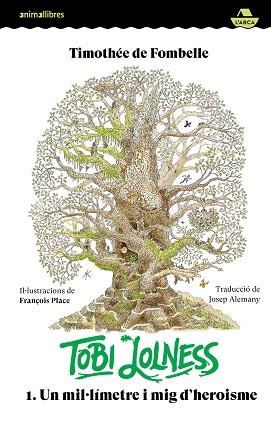 TOBI LOLNESS 1. UN MIL·LÍMETRE I MIG D'HEROISME | 9788419659682 | TIMOTHÉE | Llibreria L'Illa - Llibreria Online de Mollet - Comprar llibres online