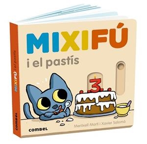 MIXIFÚ I EL PASTÍS | 9788411580748 | MARTÍ ORRIOLS, MERITXELL | Llibreria L'Illa - Llibreria Online de Mollet - Comprar llibres online