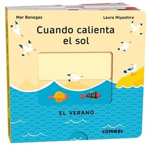 CUANDO CALIENTA EL SOL. EL VERANO | 9788411580717 | BENEGAS ORTIZ, MARÍA DEL MAR | Llibreria L'Illa - Llibreria Online de Mollet - Comprar llibres online