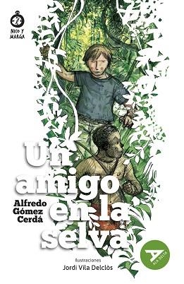 AMIGO EN LA SELVA, UN | 9788414052525 | GÓMEZ CERDÁ, ALFREDO | Llibreria L'Illa - Llibreria Online de Mollet - Comprar llibres online