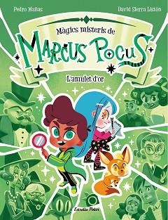 MARCUS POCUS. MÀGICS MISTERIS 1. L'AMULET D'OR | 9788413897462 | MAÑAS, PEDRO | Llibreria L'Illa - Llibreria Online de Mollet - Comprar llibres online