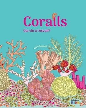 CORALLS | 9788418723865 | KAPPRELL, KLARA | Llibreria L'Illa - Llibreria Online de Mollet - Comprar llibres online