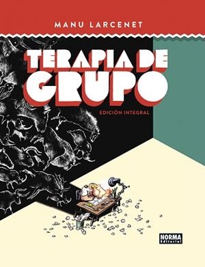 TERAPIA DE GRUPO. EDICION INTEGRAL | 9788467967593 | LARCENET, MANU | Llibreria L'Illa - Llibreria Online de Mollet - Comprar llibres online