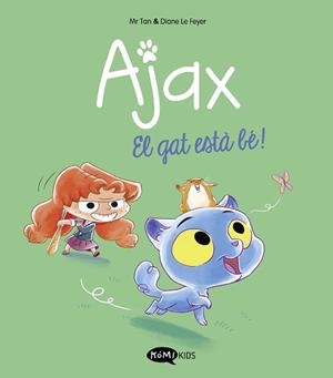 AJAX 1. EL GAT ESTÀ BÉ! | 9788419183521 | MR TAN | Llibreria L'Illa - Llibreria Online de Mollet - Comprar llibres online