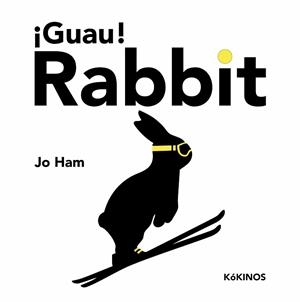 GUAU RABBIT | 9788419475251 | HAM, JO | Llibreria L'Illa - Llibreria Online de Mollet - Comprar llibres online