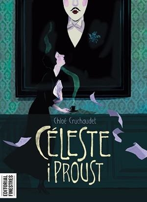 CÉLESTE I PROUST | 9788419523181 | CRUCHAUDET, CHLOÉ | Llibreria L'Illa - Llibreria Online de Mollet - Comprar llibres online