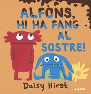 ALFONS HI HA FANG AL SOSTRE! | 9788419475473 | HIRST, DAISY | Llibreria L'Illa - Llibreria Online de Mollet - Comprar llibres online