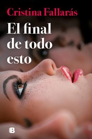 FINAL DE TODO ESTO, EL | 9788466673488 | FALLARÁS, CRISTINA | Llibreria L'Illa - Llibreria Online de Mollet - Comprar llibres online