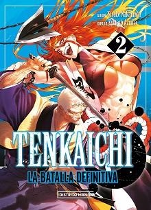 TENKAICHI: LA BATALLA DEFINITIVA 2 | 9788419686411 | NAKAMARU, YOSUKE/AZUMA, KYÔTARÔ | Llibreria L'Illa - Llibreria Online de Mollet - Comprar llibres online