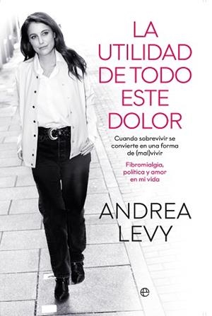 UTILIDAD DE TODO ESTE DOLOR, LA | 9788413847887 | LEVY, ANDREA | Llibreria L'Illa - Llibreria Online de Mollet - Comprar llibres online