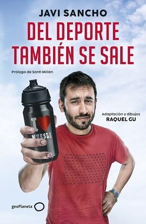 DEL DEPORTE TAMBIÉN SE SALE | 9788408285847 | SANCHO, JAVI/GARCIA ULLDEMOLINS, RAQUEL | Llibreria L'Illa - Llibreria Online de Mollet - Comprar llibres online