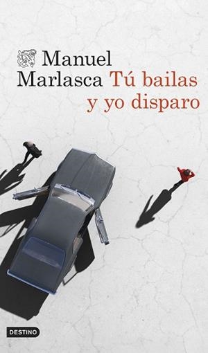 TÚ BAILAS Y YO DISPARO | 9788423364961 | MARLASCA GARCÍA, MANUEL | Llibreria L'Illa - Llibreria Online de Mollet - Comprar llibres online