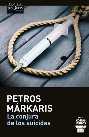 CONJURA DE LOS SUICIDAS, LA | 9788411074377 | MÁRKARIS, PETROS | Llibreria L'Illa - Llibreria Online de Mollet - Comprar llibres online
