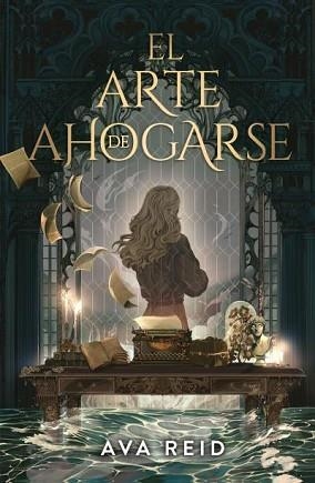 ARTE DE AHOGARSE, EL | 9788419030900 | REID, AVA | Llibreria L'Illa - Llibreria Online de Mollet - Comprar llibres online