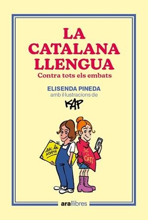 CATALANA LLENGUA, LA | 9788418928918 | PINEDA I TRAÏD, ELISENDA/CAPDEVILA KAP, JAUME | Llibreria L'Illa - Llibreria Online de Mollet - Comprar llibres online