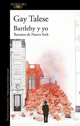 BARTLEBY Y YO | 9788420477480 | TALESE, GAY | Llibreria L'Illa - Llibreria Online de Mollet - Comprar llibres online