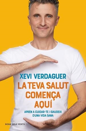 TEVA SALUT COMENÇA AQUÍ, LA | 9788417909635 | VERDAGUER, XEVI | Llibreria L'Illa - Llibreria Online de Mollet - Comprar llibres online