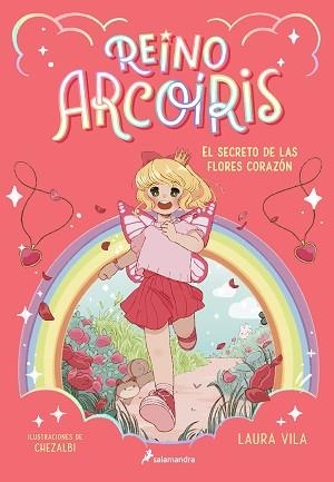 REINO ARCOÍRIS 1 - EL SECRETO DE LAS FLORES CORAZÓN | 9788419275653 | VILA, LAURA | Llibreria L'Illa - Llibreria Online de Mollet - Comprar llibres online