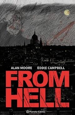 FROM HELL (NUEVA EDICIÓN) | 9788411611398 | MOORE, ALAN/CAMPBELL, EDDIE | Llibreria L'Illa - Llibreria Online de Mollet - Comprar llibres online