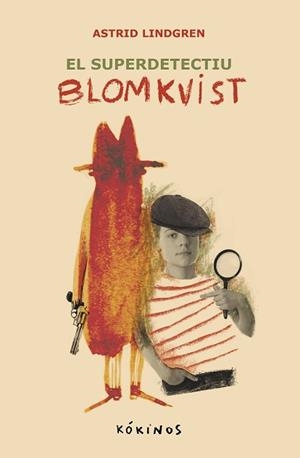 SUPER DETECTIU BLOMKVIST, EL | 9788419475596 | LINDGREN, ASTRID | Llibreria L'Illa - Llibreria Online de Mollet - Comprar llibres online