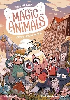 MAGIC ANIMALS 6. MISTERI A L'HOTEL DEL LLAC | 9788413897820 | ISERN, SUSANNA | Llibreria L'Illa - Llibreria Online de Mollet - Comprar llibres online