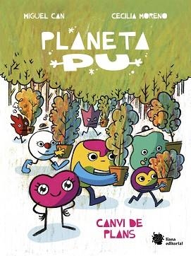 PLANETA PU. CANVI DE PLANS | 9788410158030 | CAN, MIGUEL/MORENO, CECILIA | Llibreria L'Illa - Llibreria Online de Mollet - Comprar llibres online