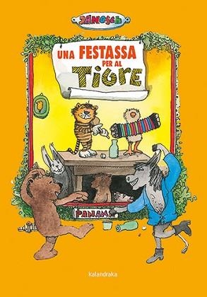 FESTASSA PER AL TIGRE, UNA | 9788418558924 | JANOSCH | Llibreria L'Illa - Llibreria Online de Mollet - Comprar llibres online