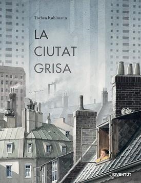 CIUTAT GRISA, LA | 9788426148902 | KUHLMANN, TORBEN | Llibreria L'Illa - Llibreria Online de Mollet - Comprar llibres online