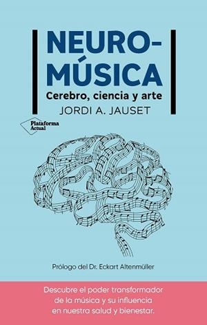 NEUROMÚSICA | 9788410079380 | JAUSET, JORDI A. | Llibreria L'Illa - Llibreria Online de Mollet - Comprar llibres online