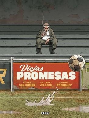 VIEJAS PROMESAS | 9788410134409 | SAN ROMÁN, IÑAKI/VELASCO, ÁLVARO | Llibreria L'Illa - Llibreria Online de Mollet - Comprar llibres online