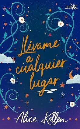 LLÉVAME A CUALQUIER LUGAR | 9788418927683 | KELLEN, ALICE | Llibreria L'Illa - Llibreria Online de Mollet - Comprar llibres online