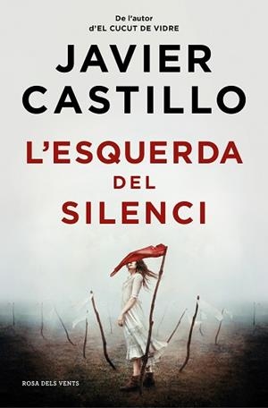 ESQUERDA DEL SILENCI, L' | 9788419259844 | CASTILLO, JAVIER | Llibreria L'Illa - Llibreria Online de Mollet - Comprar llibres online
