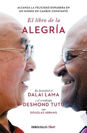 LIBRO DE LA ALEGRÍA, EL | 9788466372596 | LAMA, DALÁI/TUTU, DESMOND/ABRAMS, DOUGLAS