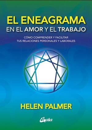 ENEAGRAMA EN EL AMOR Y EL TRABAJO, EL | 9788411080866 | PALMER, HELEN | Llibreria L'Illa - Llibreria Online de Mollet - Comprar llibres online