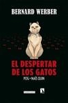 DESPERTAR DE LOS GATOS | 9788418309441 | POG/WERBER, BERNARD | Llibreria L'Illa - Llibreria Online de Mollet - Comprar llibres online