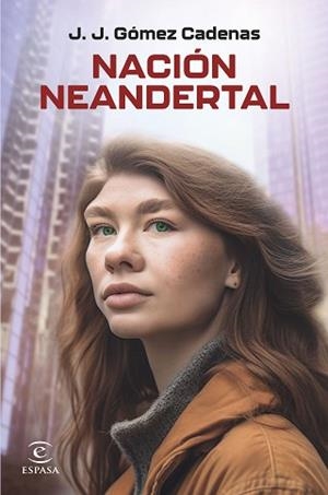 NACIÓN NEANDERTAL | 9788467072631 | GÓMEZ CADENAS, J. J. | Llibreria L'Illa - Llibreria Online de Mollet - Comprar llibres online