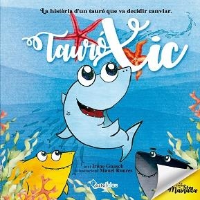 TAURÓ XIC | 9788419534460 | GUASCH, IRENE | Llibreria L'Illa - Llibreria Online de Mollet - Comprar llibres online