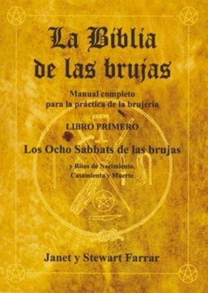 BIBLIA DE LAS BRUJAS, LIBRO I | 9788495593078 | FARRAR, JANET & STEWART | Llibreria L'Illa - Llibreria Online de Mollet - Comprar llibres online