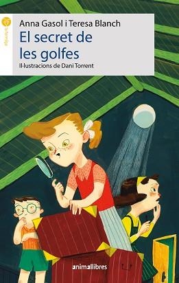 SECRET DE LES GOLFES, EL | 9788418592638 | GASOL, ANNA/BLANCH, TERESA | Llibreria L'Illa - Llibreria Online de Mollet - Comprar llibres online