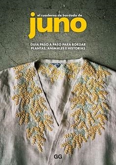 CUADERNO DE BORDADO DE JUNO, EL | 9788425235269 | JUNO | Llibreria L'Illa - Llibreria Online de Mollet - Comprar llibres online