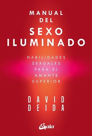 MANUAL DEL SEXO ILUMINADO | 9788411080873 | DEIDA, DAVID | Llibreria L'Illa - Llibreria Online de Mollet - Comprar llibres online