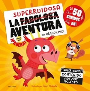 SUPERRUIDOSA AVENTURA DEL DRAGÓN MAX, LA | 9788414057537 | Llibreria L'Illa - Llibreria Online de Mollet - Comprar llibres online