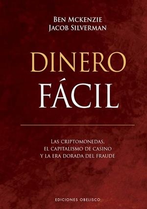 DINERO FÁCIL | 9788411721189 | MCKENZIE, BEN/SILVERMAN, JACOB | Llibreria L'Illa - Llibreria Online de Mollet - Comprar llibres online