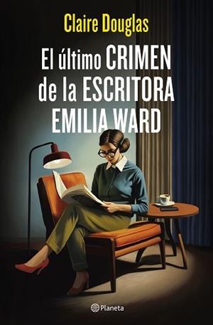 ÚLTIMO CRIMEN DE LA ESCRITORA EMILIA WARD, EL | 9788408288565 | DOUGLAS, CLAIRE | Llibreria L'Illa - Llibreria Online de Mollet - Comprar llibres online
