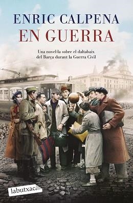 EN GUERRA | 9788419971180 | CALPENA, ENRIC | Llibreria L'Illa - Llibreria Online de Mollet - Comprar llibres online