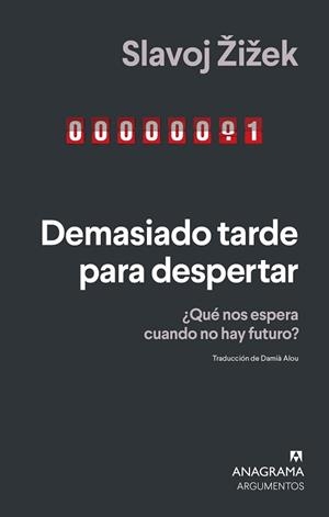 DEMASIADO TARDE PARA DESPERTAR | 9788433924230 | ŽIŽEK, SLAVOJ | Llibreria L'Illa - Llibreria Online de Mollet - Comprar llibres online