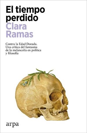 TIEMPO PERDIDO, EL | 9788419558541 | RAMAS, CLARA | Llibreria L'Illa - Llibreria Online de Mollet - Comprar llibres online