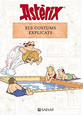 ASTÈRIX. ELS COSTUMS EXPLICATS | 9788469641712 | MOLIN, BERNARD-PIERRE/GOSCINNY, RENÉ | Llibreria L'Illa - Llibreria Online de Mollet - Comprar llibres online