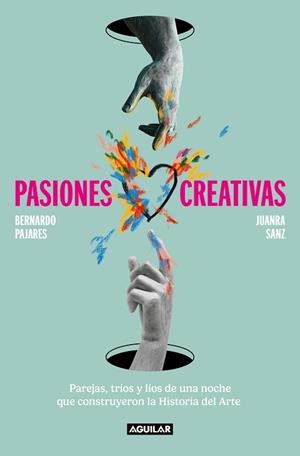 PASIONES CREATIVAS | 9788403523296 | SANZ, JUANRA/PAJARES, BERNARDO | Llibreria L'Illa - Llibreria Online de Mollet - Comprar llibres online