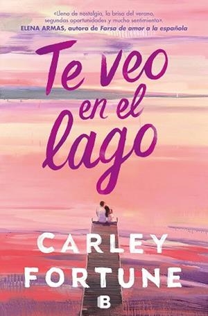 TE VEO EN EL LAGO | 9788466676670 | FORTUNE, CARLEY | Llibreria L'Illa - Llibreria Online de Mollet - Comprar llibres online